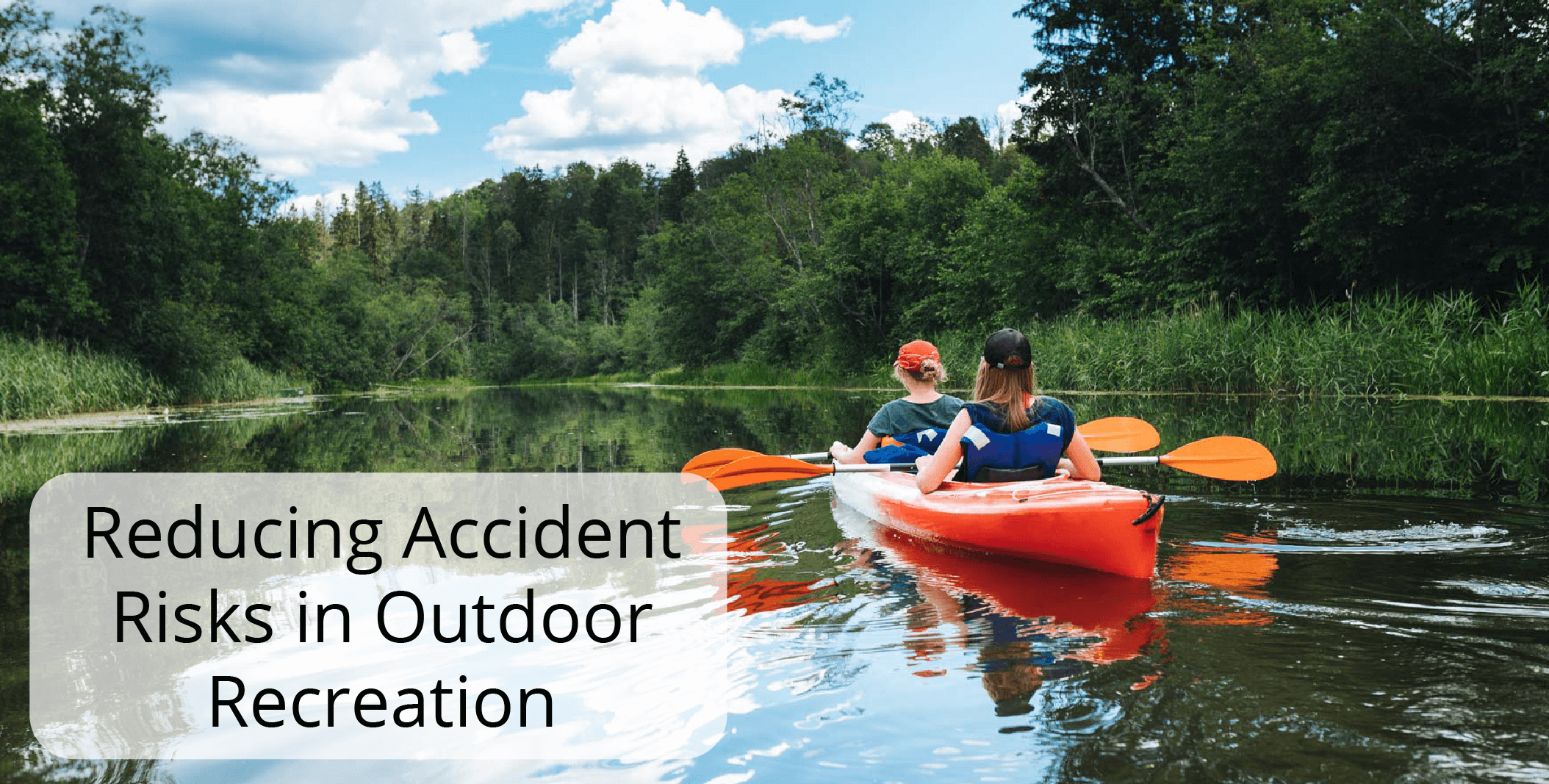 Reducing Accident Risks in Outdoor Recreation
